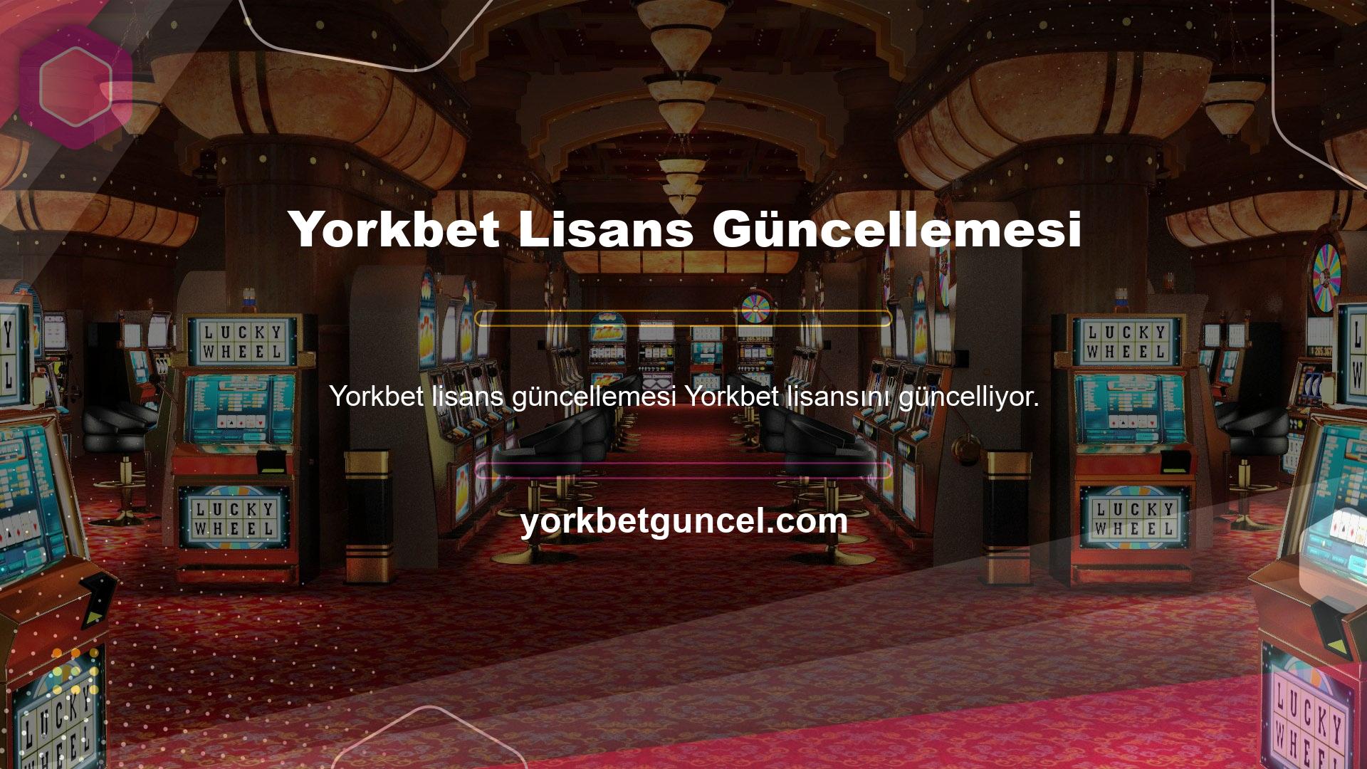 Yorkbet casino oyunlarına ek olarak yeni casino aralığına ek olarak lisansını her yıl güncelliyor